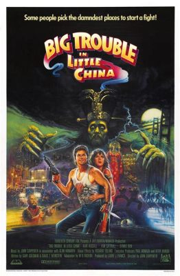 Big Trouble in Little China  A Wacky Martial Arts Adventure Filled with Supernatural Shenanigans!